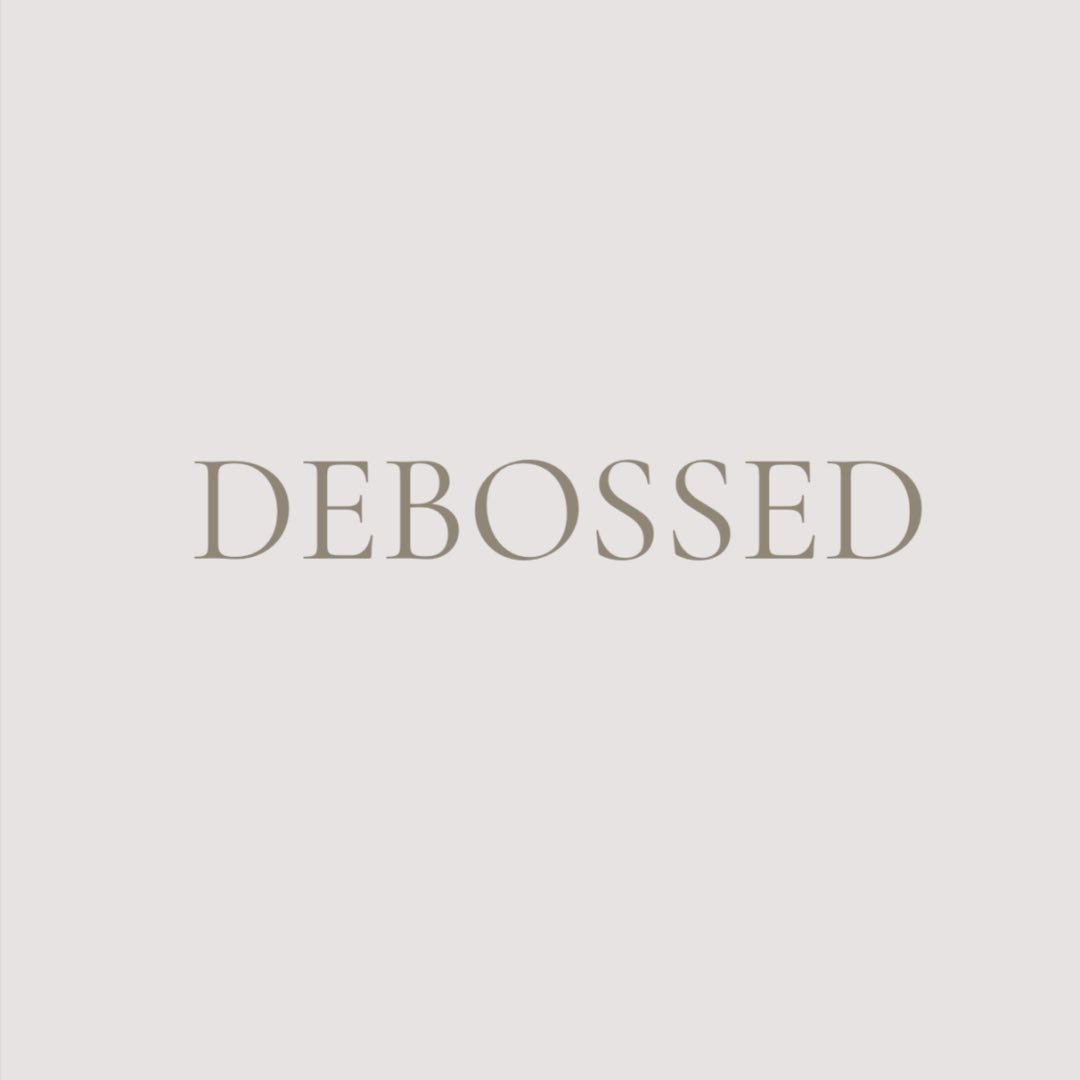 Debossed